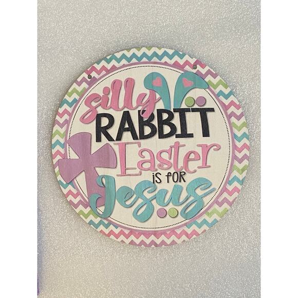 Silly Rabbit Easter is for Jesus Sign | Easter Wall Hanging Decor | Spring Art - Picture 4 of 4